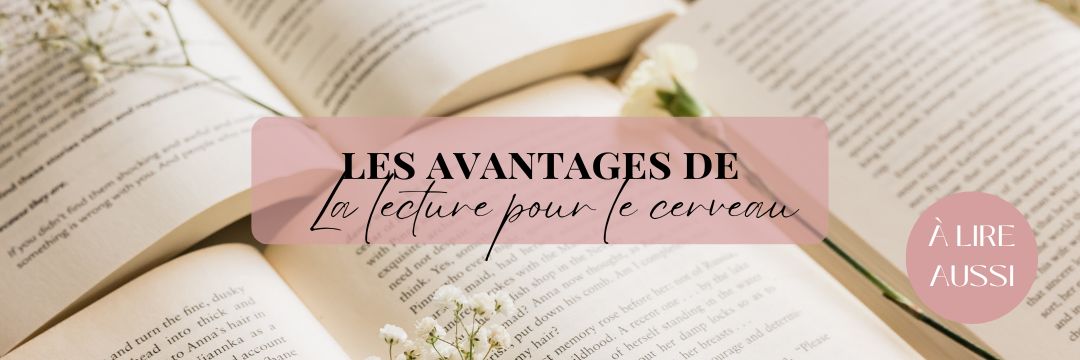 Avantages lecture pour cerveau